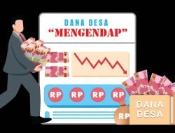 Serapan DD Masih Rendah : Realisasi Rp467 Miliar dari Pagu Rp1,465 Triliun