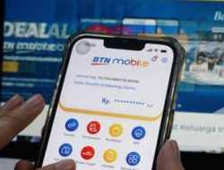 Hadirkan 4 Fitur Baru, BTN Mobile Makin Agresif