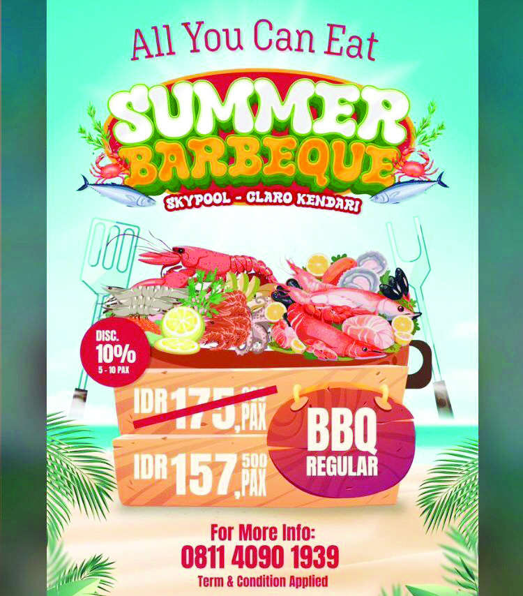 Promosi “All You Can Eat Summer Barbeque” dengan harga terjangkau di Hotel Claro Kendari. (HOTEL CLARO KENDARI)